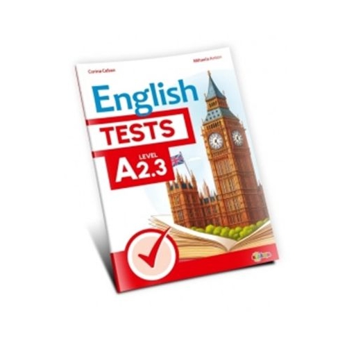 English Tests. Level A2. 3 clasa a 7-a