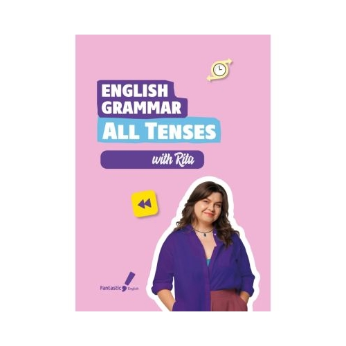 English Grammar. All tenses. With Rita