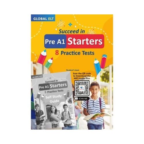 Cambridge YLE Succeed in Pre A1 Starters 8 practice tests with answers Self study edition