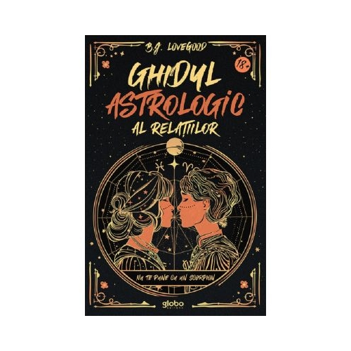 Ghidul astrologic al relatiilor - B. J. Lovegood