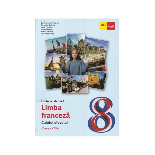 Limba franceza. Caietul elevului L2. Clasa a 8-a - Dan Dumitru Moldovan