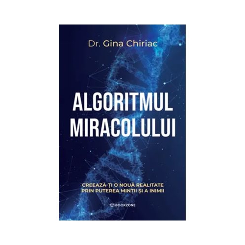 Algoritmul miracolului - Dr. Gina Chiriac