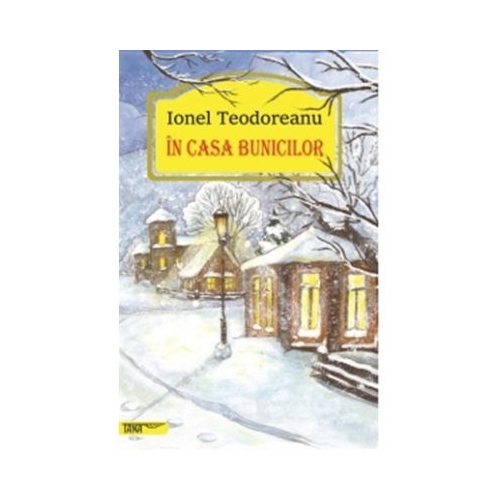 In casa bunicilor - Ionel Teodoreanu