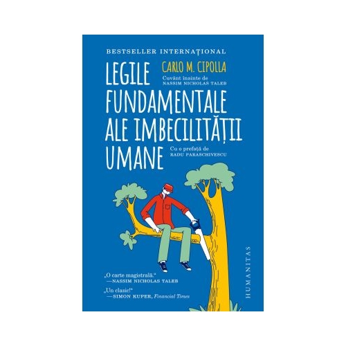 Legile fundamentale ale imbecilitatii umane - Carlo M. Cipolla
