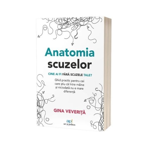 Anatomia scuzelor - Gina Veverita