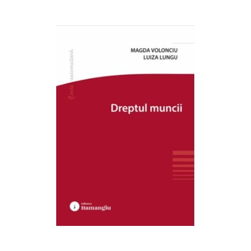 Dreptul muncii - Magda Volonciu Luiza Lungu