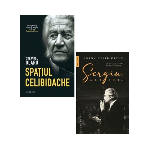 Pachet 2 carti Spatiul Celibidache si Sergiu altfel... - Stejarel Olaru Ioana Celibidache