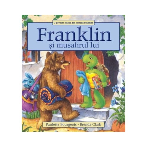 Franklin si musafirul lui - Paulette Bourgeois