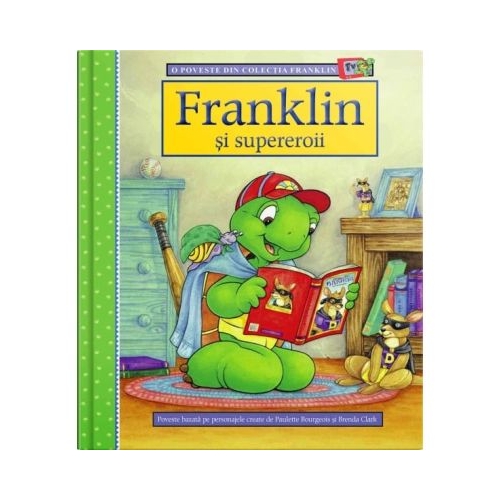 Franklin si supereroii - Paulette Bourgeois