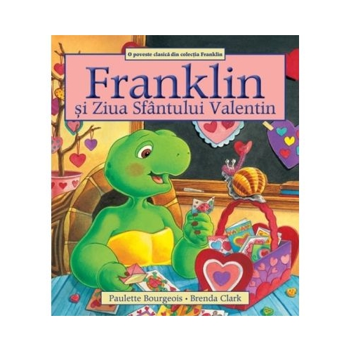 Franklin si Ziua Sfantului Valentin - Paulette Bourgeois