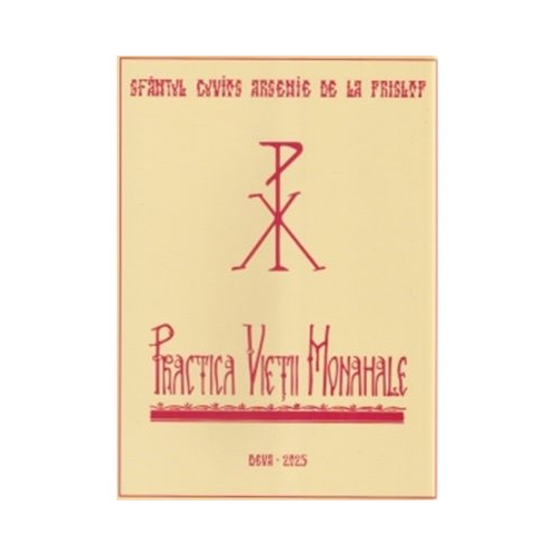 Practica Vietii Monahale - Pr Arsenie Boca