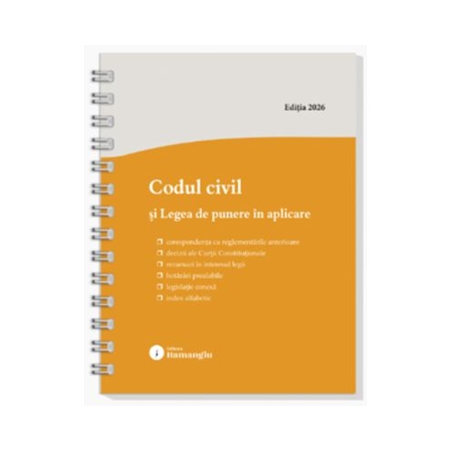 Codul civil si Legea de punere in aplicare. Actualizat la 8 ianuarie 2026 - spiralat