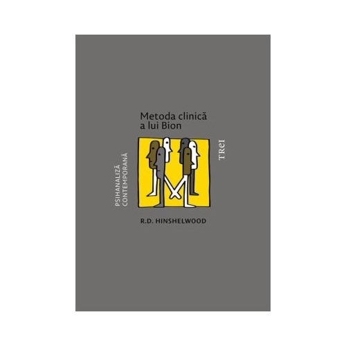 Metoda clinica a lui Bion - R. D. Hinshelwood