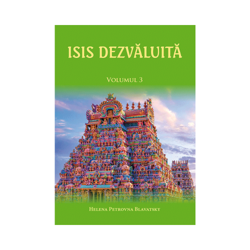 Isis dezvaluita volumul 3 - H. P. Blavatsky
