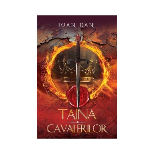 Taina Cavalerilor - Ioan Dan