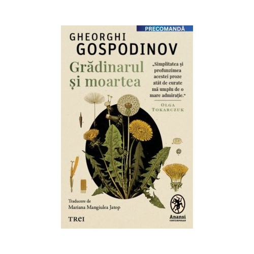 Gradinarul si moartea - Gheorghi Gospodinov