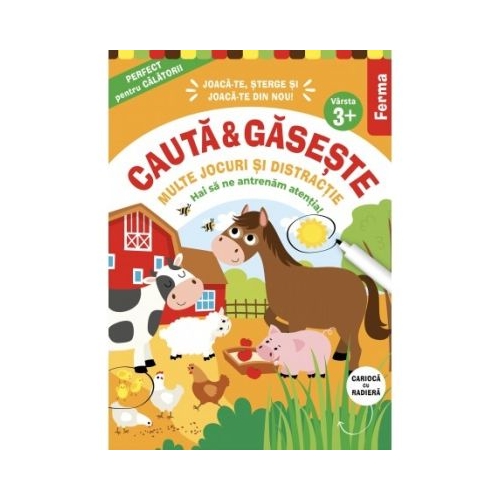 Cauta si gaseste. Ferma. Hai sa ne antrenam atentia. Cu carioca cu radiera