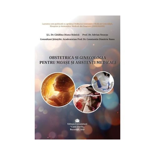 Obstetrica si ginecologia pentru moase si asistenti medicali - Catalina Diana Stanica