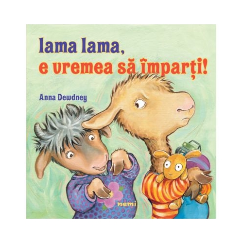 Lama lama, e vremea sa imparti! - Anna Dewdney