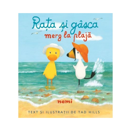 Rata si gasca merg la plaja - Tad Hills