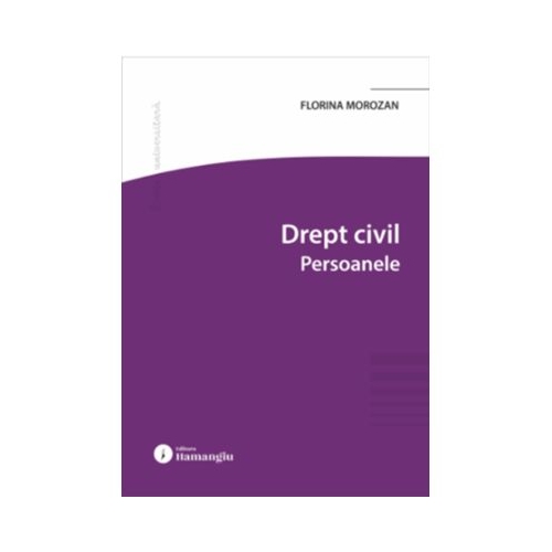 Drept civil. Persoanele - Florina Morozan