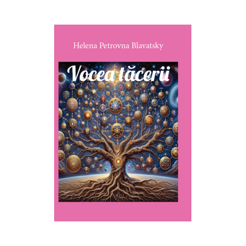 Vocea tacerii - Helena Petrovna Blavatsky