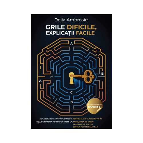Grile dificile, explicatii facile - Delia Ambrosie