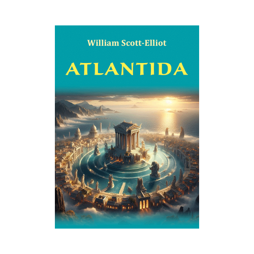 Atlantida - William Scott-Elliot