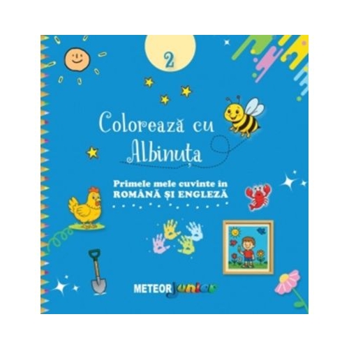 Coloreaza cu albinuta 2. Primele mele cuvinte in romana si engleza