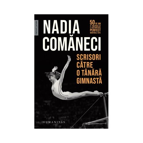 Scrisori catre o tanara gimnasta - Nadia Comaneci