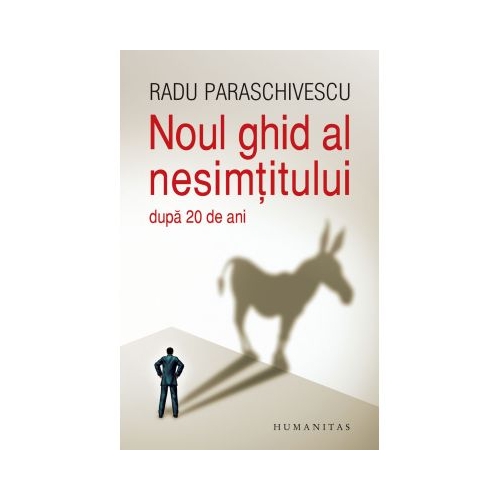 Noul ghid al nesimtitului (dupa douazeci de ani) - Radu Paraschivescu