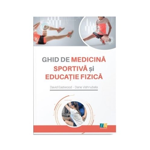 Ghid de medicina sportiva si educatie fizica - David Eastwood