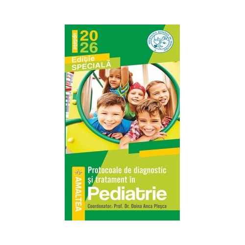 Protocoale de diagnostic si tratament in pediatrie 2026 - Prof. Dr. Doina Anca Plesca