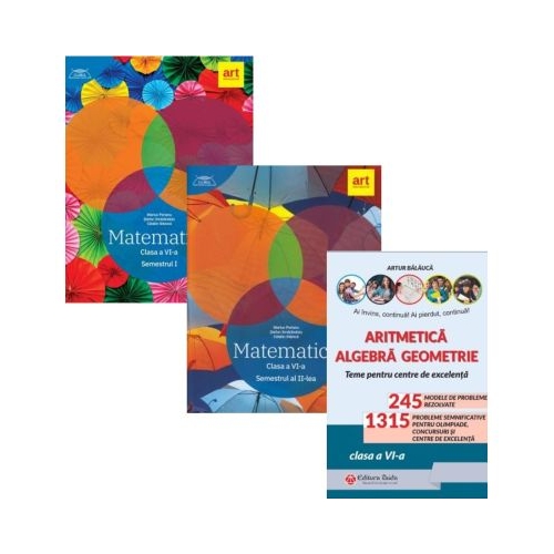 Pachet 3 Culegeri de Matematica pentru clasa a 6-a: Clubul Matematicienilor (semestrele 1+2) si Aritmetica. Agebra. Geometrie. Olimpiade, concursuri si centre de excelenta - Marius Perianu, Artur Balauca