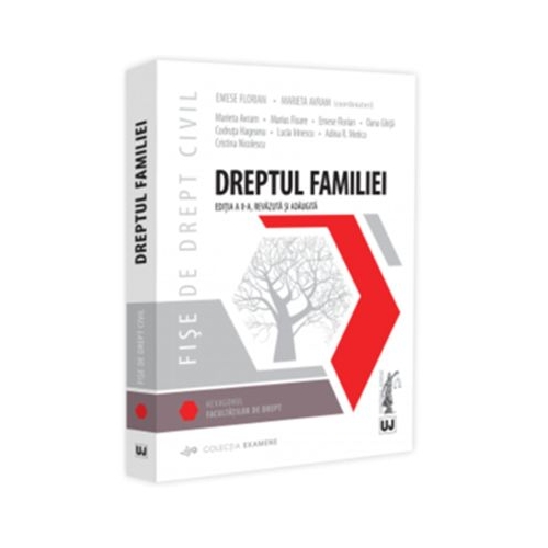 Fise de drept civil. Dreptul familiei, editia a 2-a, revazuta si adaugita - Emese Florian, Marieta Avram