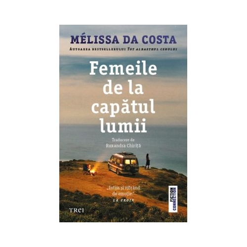 Femeile de la capatul lumii - Mélissa Da Costa
