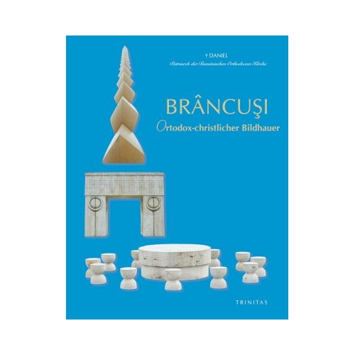 Brancusi, Ortodox-christlicher Bildhauer