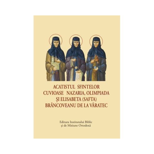 catistul Sfintelor Cuvioase Nazaria, Olimpiada si Elisabeta (Safta) Brancoveanu de la Varatec, format mic