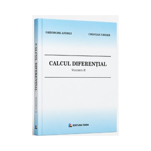 Calcul diferential. Volumul 2 - Gheorghe Andrei