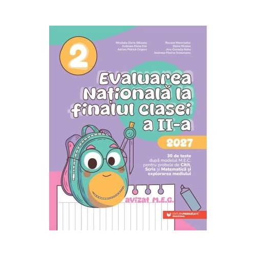 Evaluarea Nationala 2027 la finalul clasei a 2-a. 30 de teste - Mirabela Elena Baleanu