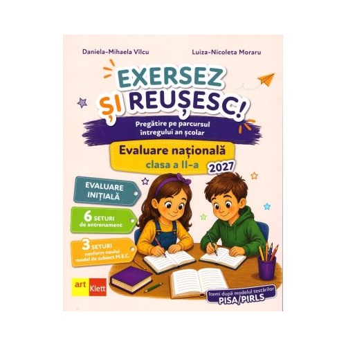 Teste pentru Evaluarea Nationala. Exersez si reusesc. Clasa a 2-a - Luiza-Nicoleta Moraru