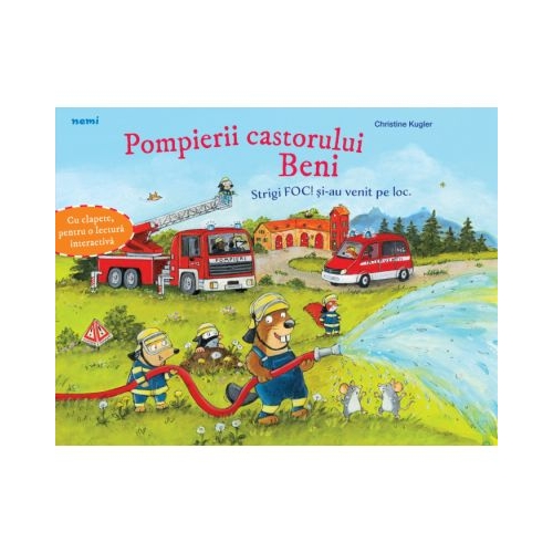 Pompierii castorului Beni - Christine Kugler