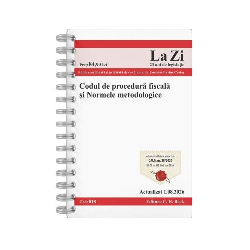 Codul de procedura fiscala si Normele metodologice. Actualizat la 1. 08. 2026 - Cosmin Flavius Costas