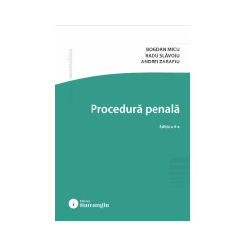 Procedura penala. Editia a 4-a - Bogdan Micu