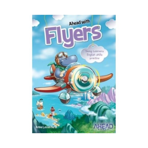 Ahead with Flyers (student's book) - 136 pages