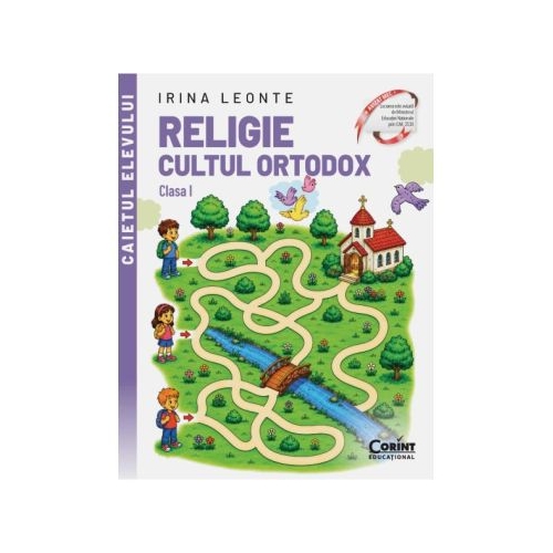 Religie. Cultul ortodox. Caietul elevului pentru clasa 1 - Irina Leonte