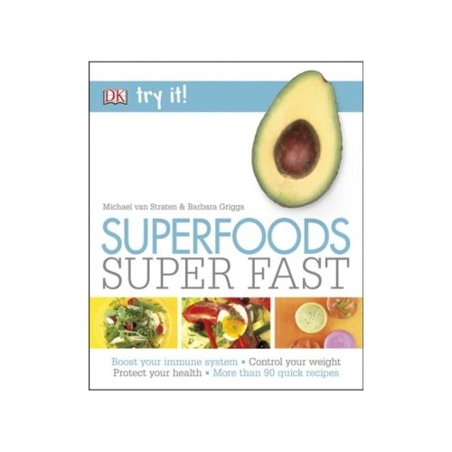 Superfoods Super Fast (Try It!) Paperback