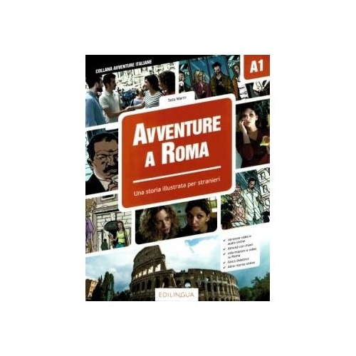 Avventure a Roma A1 - Storia illustrata per studenti d’italiano LS/L2
