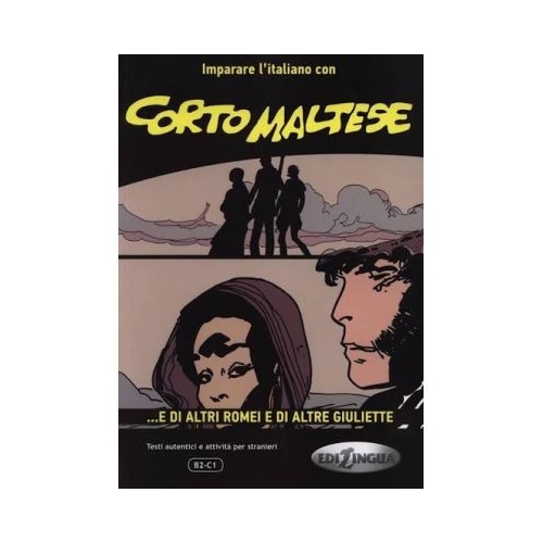 Corto Maltese -... e di altri Romei e di altre Giuliette - (livello B2-C1)