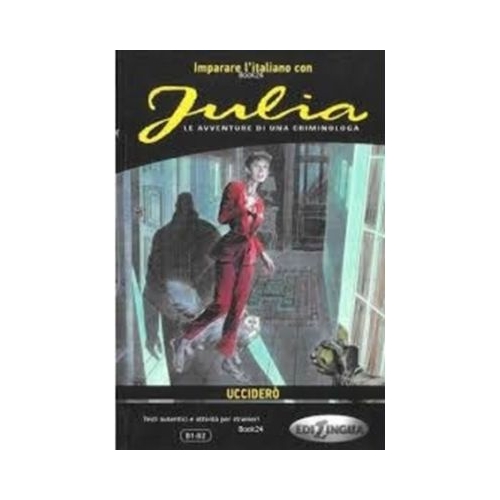 Julia - Ucciderò - (livello B1-B2)